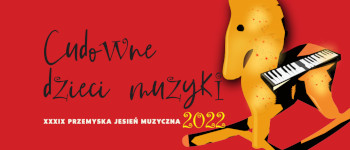 XXXIX Przemyska Jesień Muzyczna